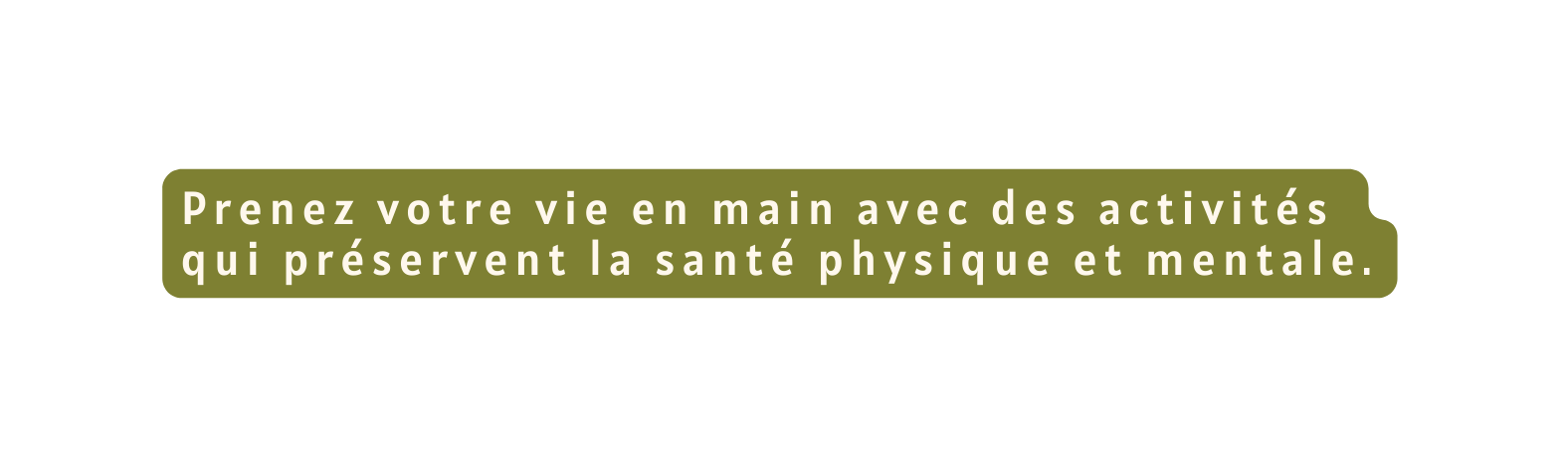 Prenez votre vie en main avec des activités qui préservent la santé physique et mentale